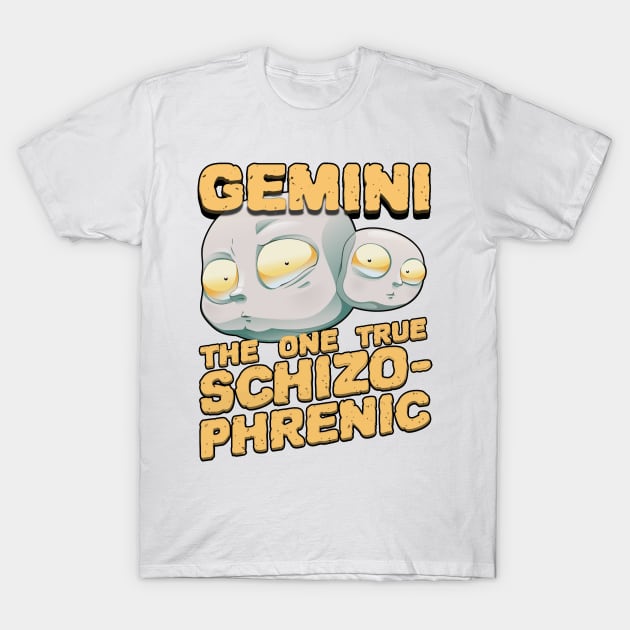 Gemini - The One True Schizophrenic T-Shirt by RuftupDesigns